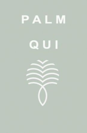 QUI: PALM QUI HOUSE OF THE RISING SUN